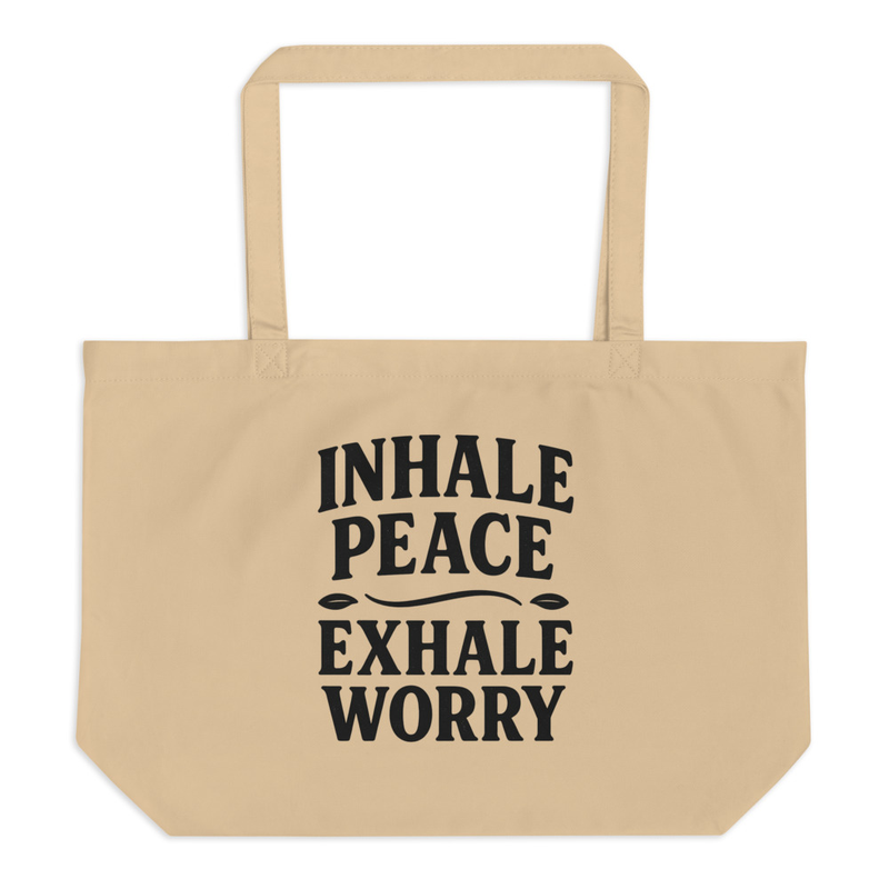 Inhale Peace Exhale Worry Tote Bag