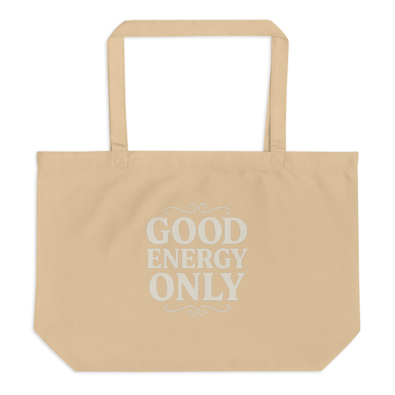 Good Energy Only Tote Bag