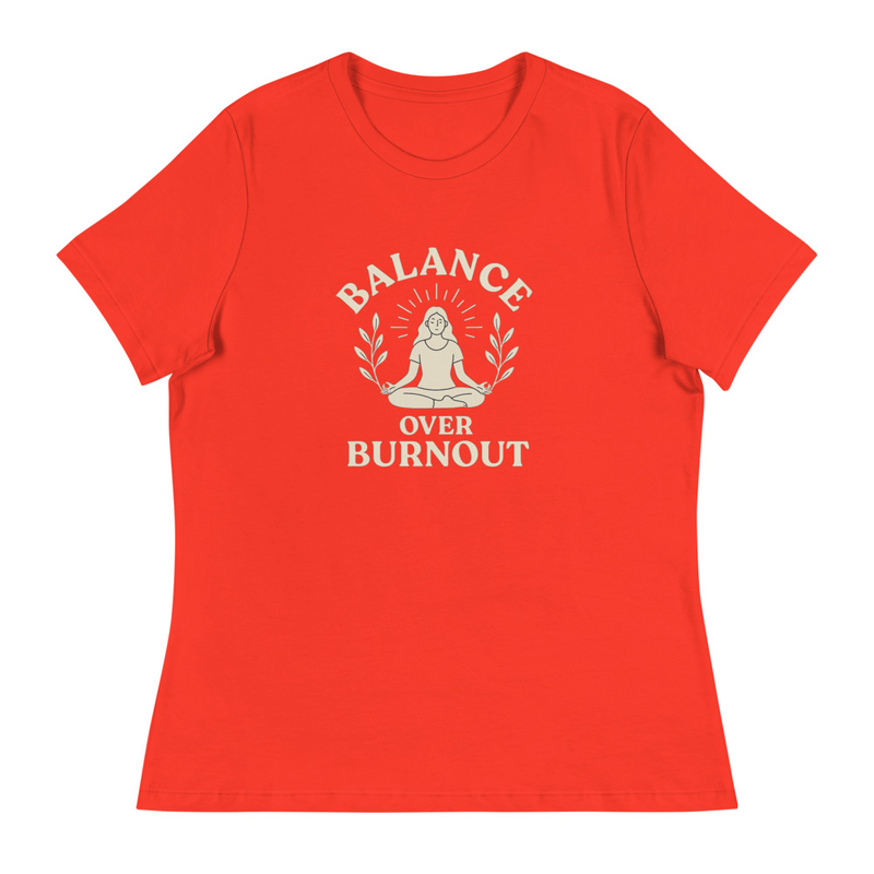 Balance Over Burnout T-Shirt