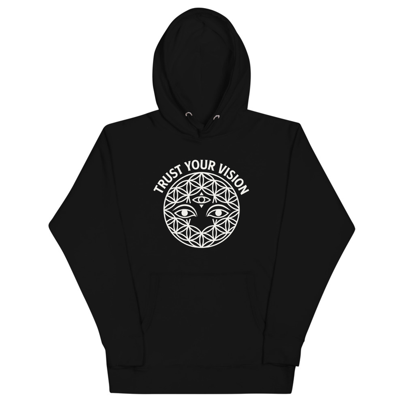 Trust Your Vision Hoodie