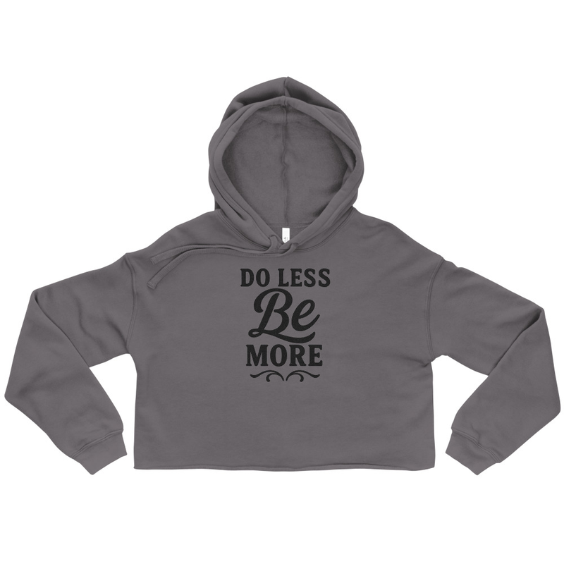 Be More Cropped Hoodie