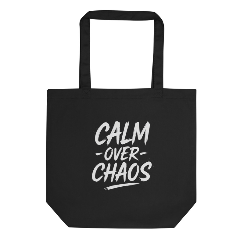 Calm Over Chaos Tote Bag