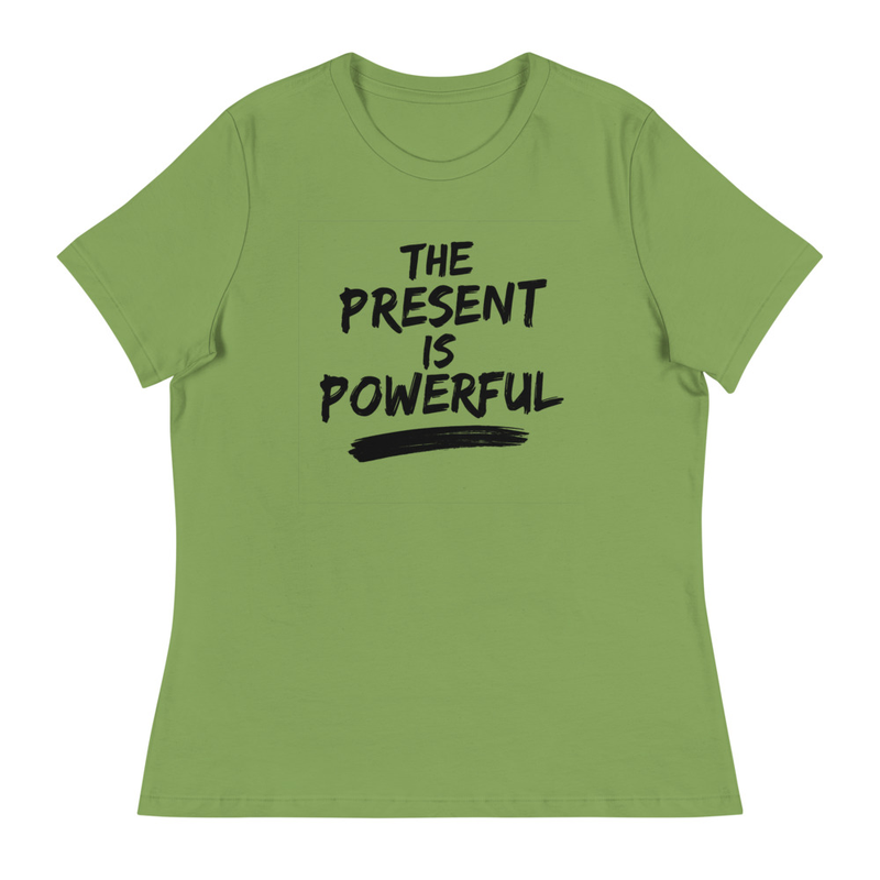 The Present is Powerful T-shirt