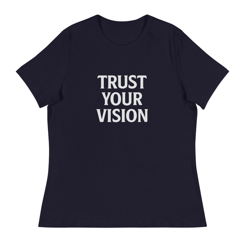 Trust Your Vision T-shirt