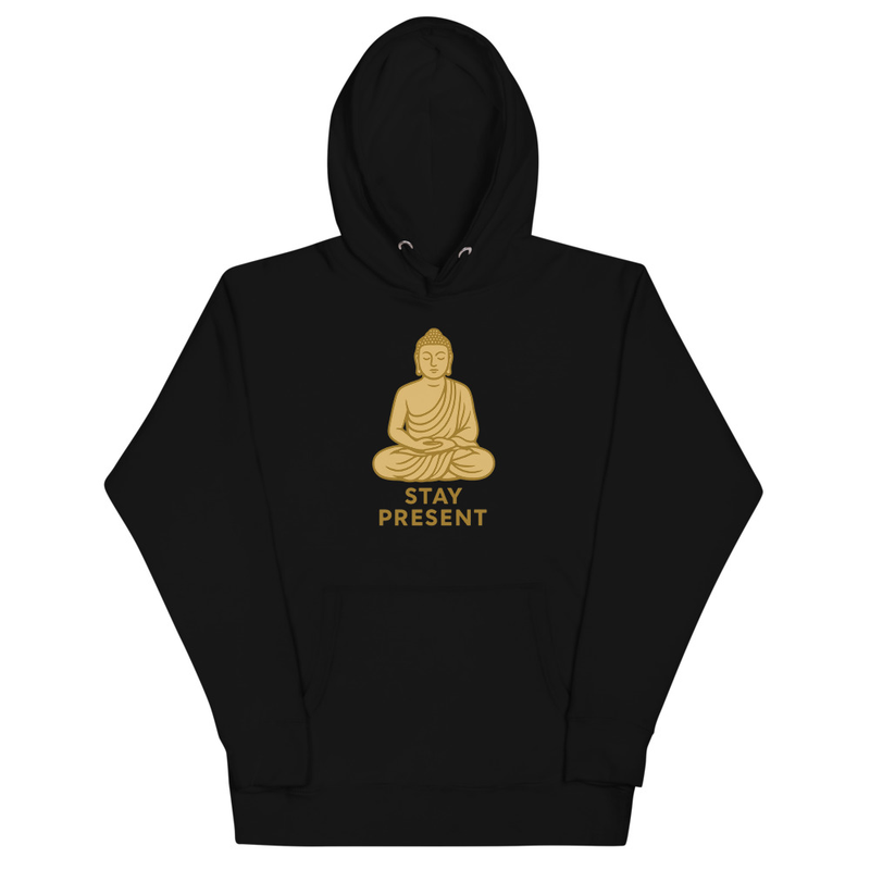Stay Present Buddha Hoodie