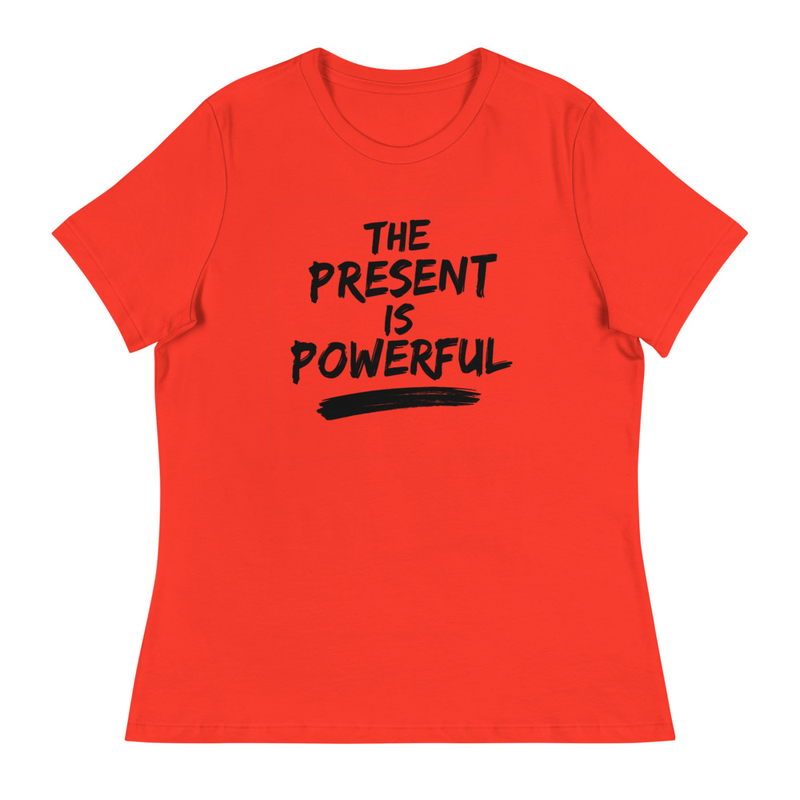 The Present is Powerful T-shirt