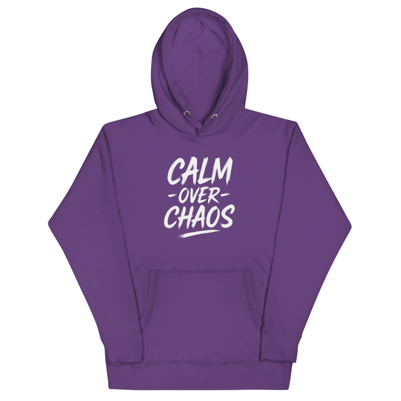 Calm Over Chaos Hoodie