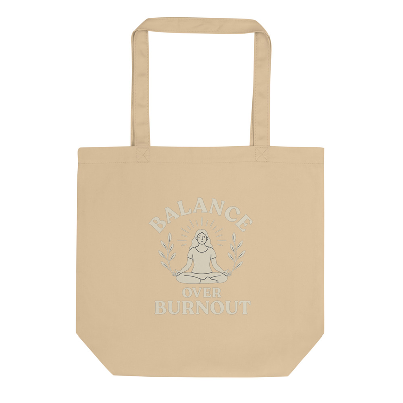 Balance Over Burnout Tote Bag