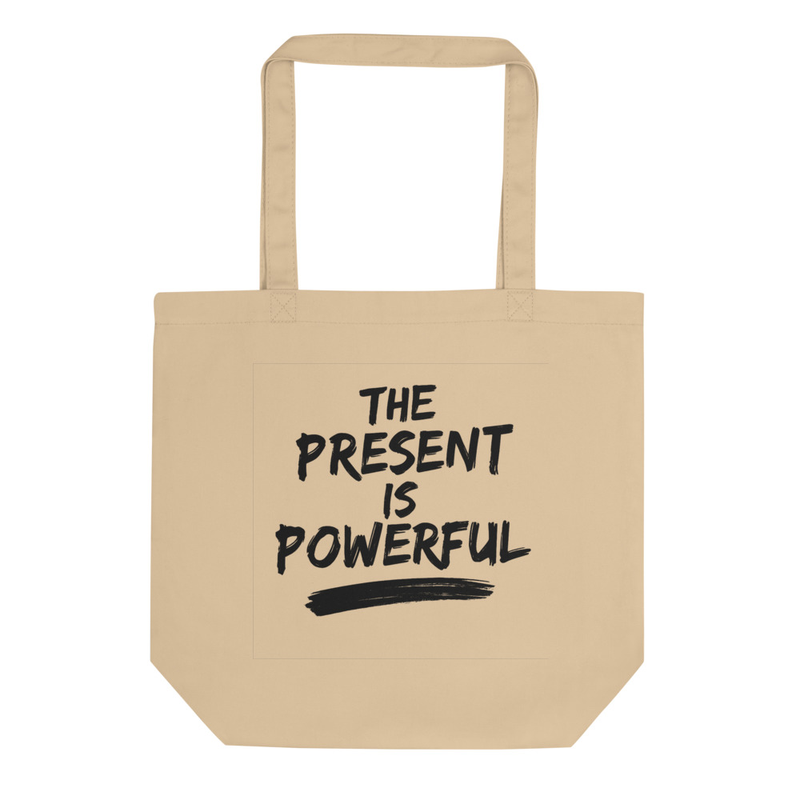 The Present Is Powerful Canvas Tote Bag