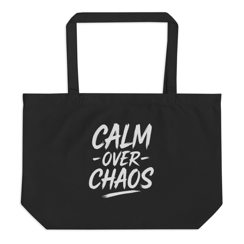 Calm Over Chaos Tote Bag