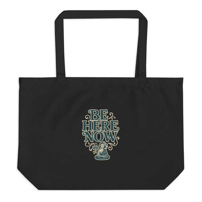 Be Here Now Tote Bag