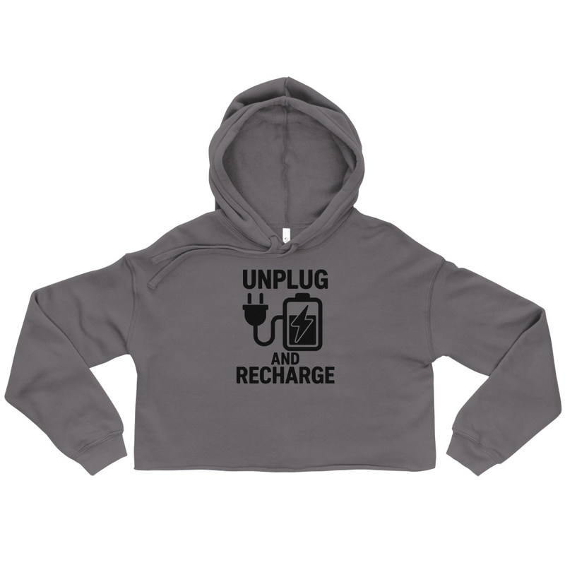 Unplug and Recharge Cropped Hoodie