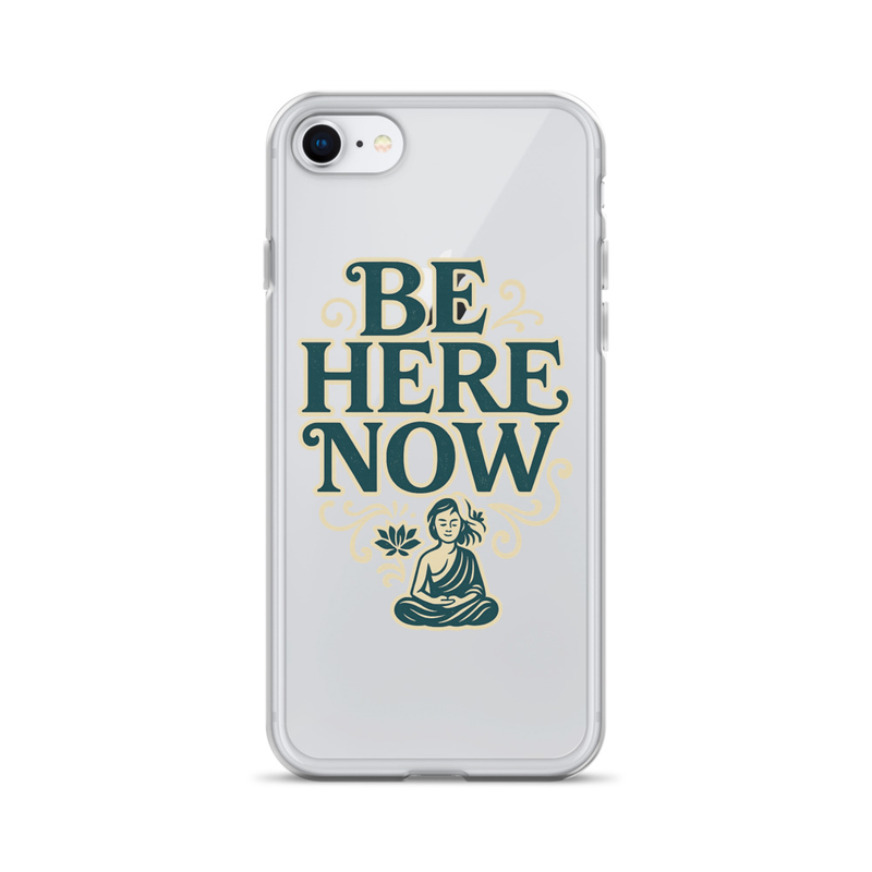 Be Here Now iPhone Case