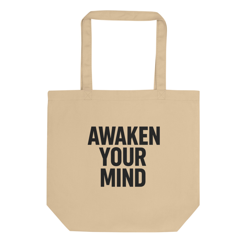 Awaken Your Mind Tote Bag