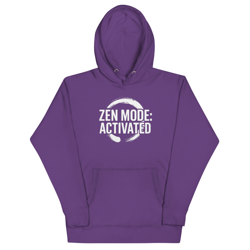 Zen Mode: Activated Hoodie