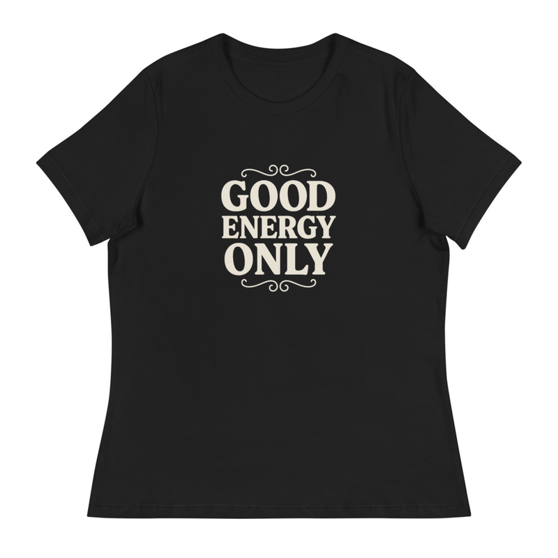 Good Energy Only T-Shirt