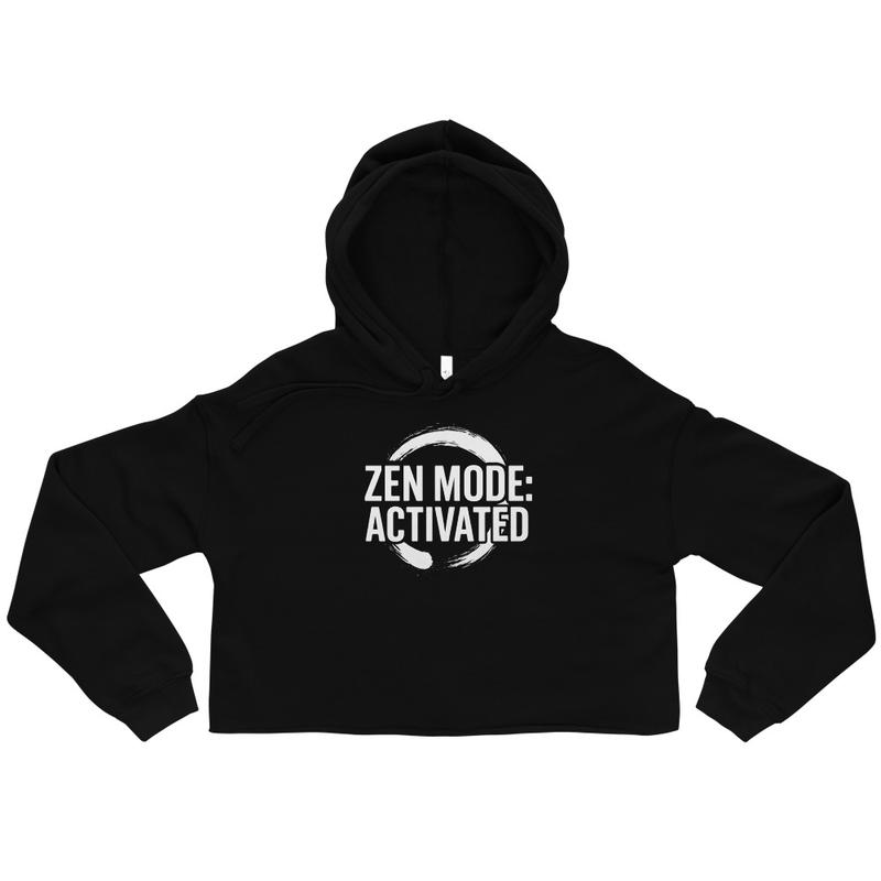 Zen Mode Activated Crop Hoodie