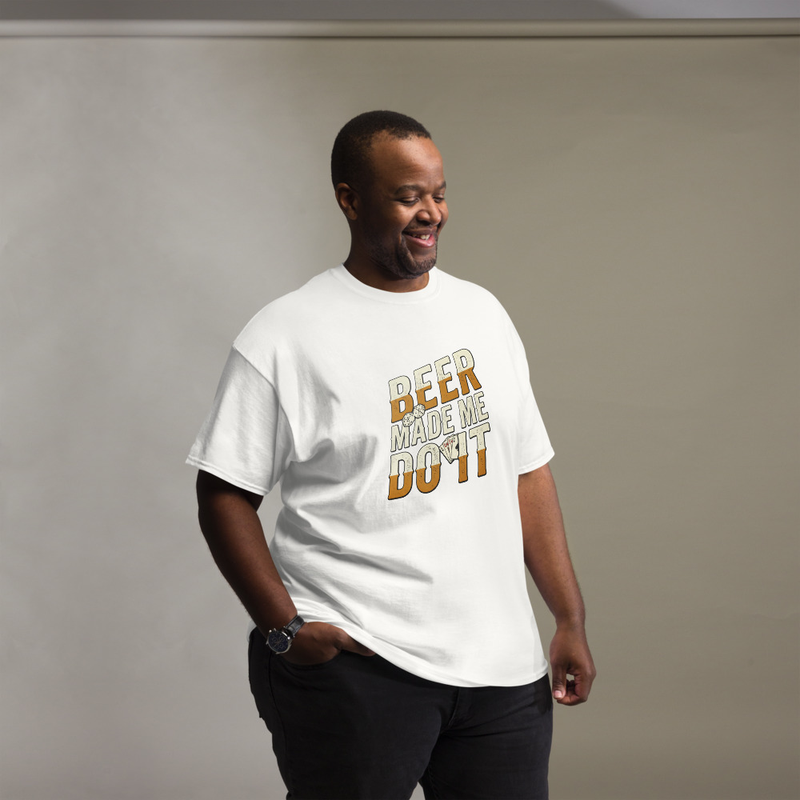 Beer Made Me Do It White and Tan Classic T-Shirt