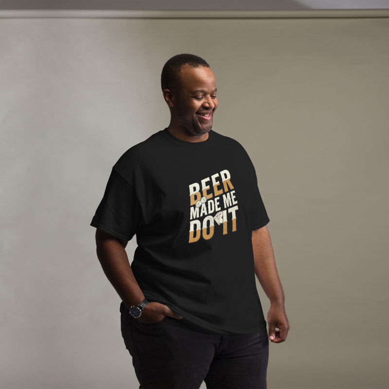 Beer Made Me Do It White and Tan Classic T-Shirt