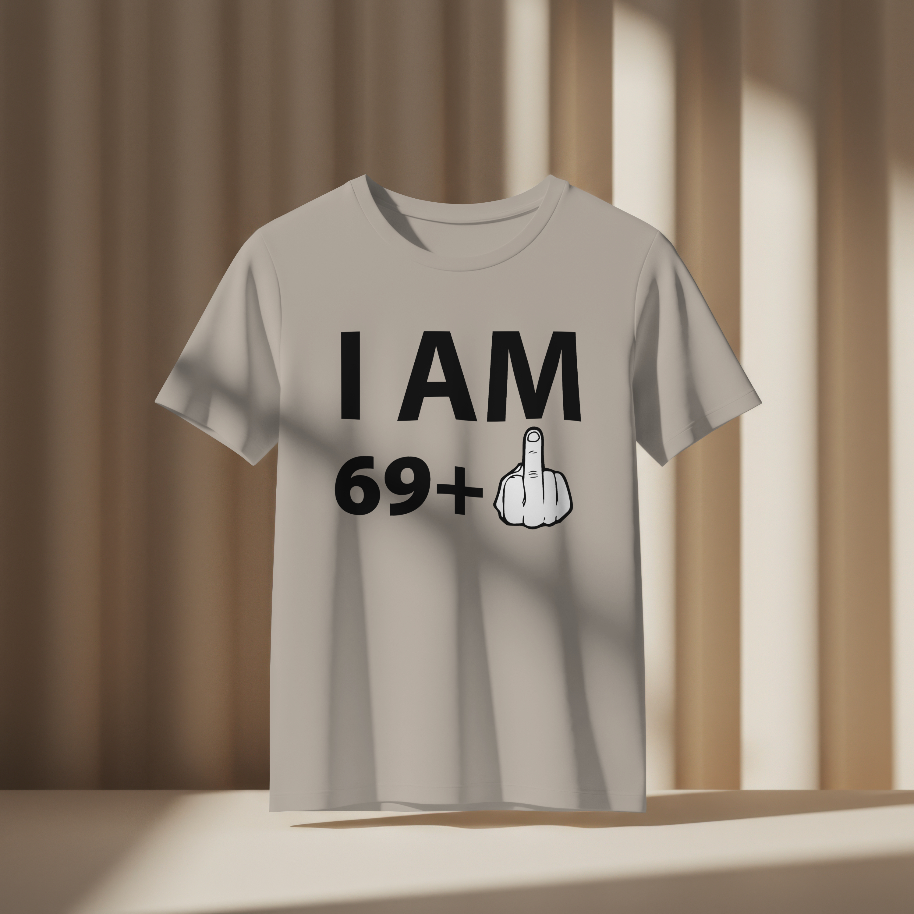 I AM 69+ T-shirt