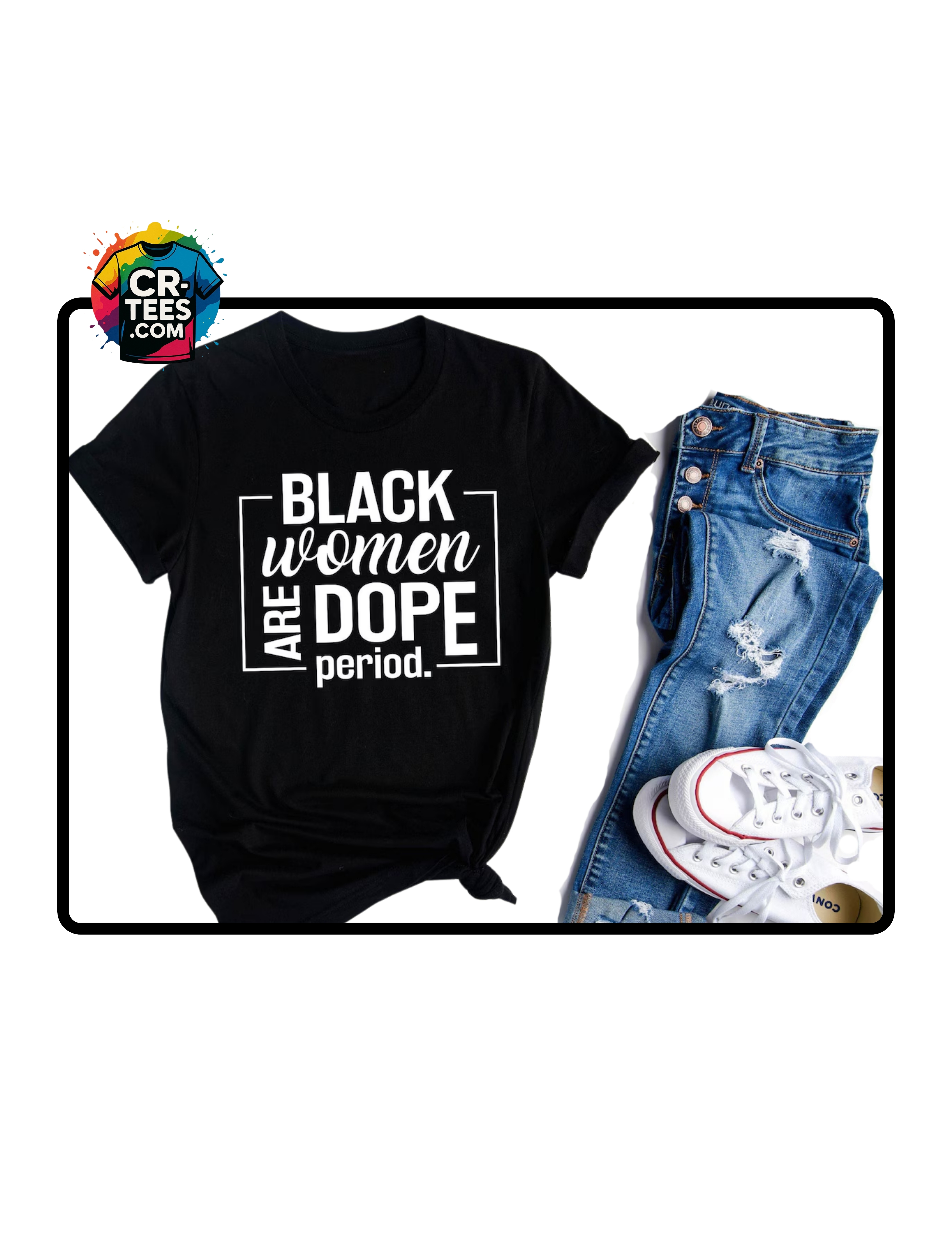 Black Women Are Dope Tee