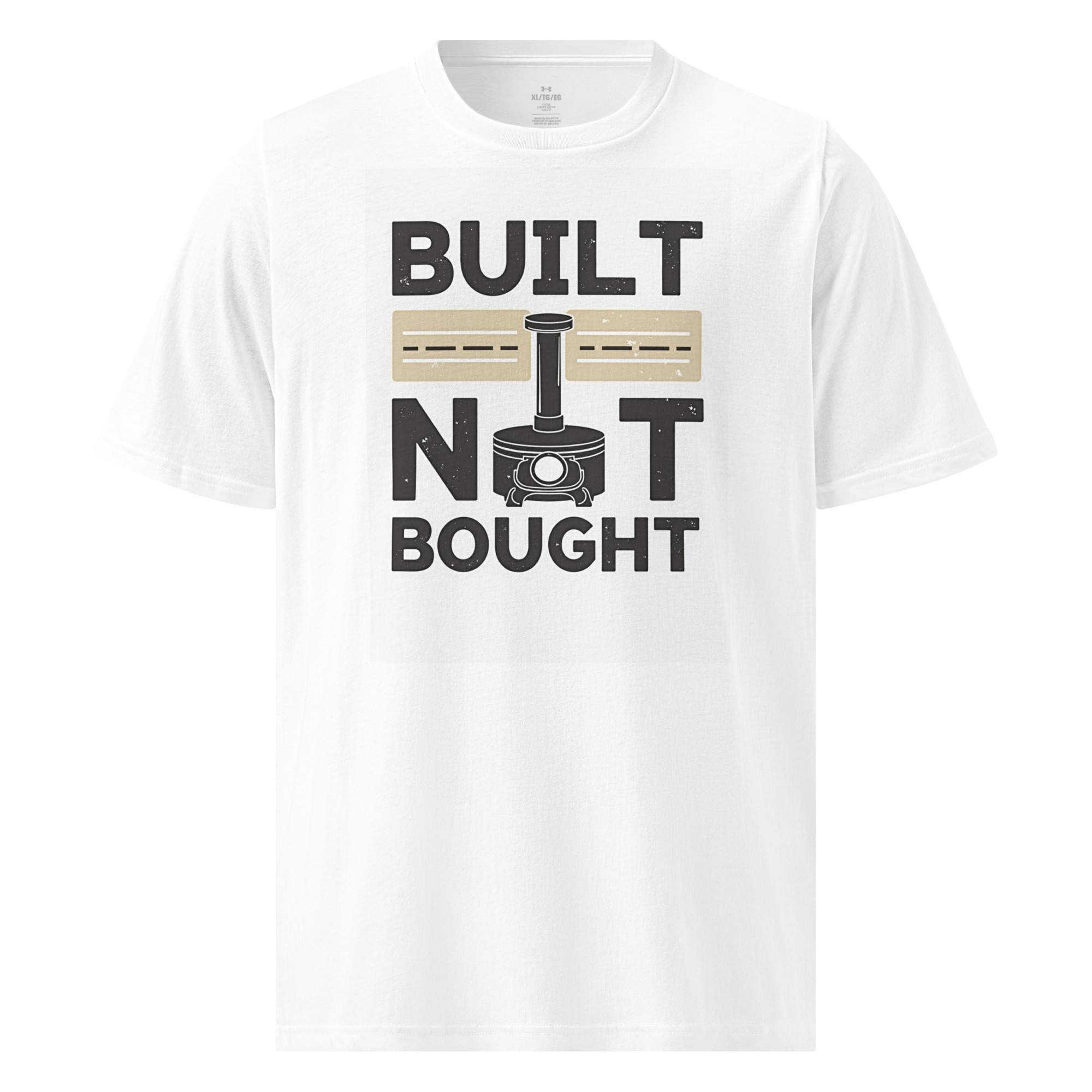 "Built Not Bought" Under ArmourⓇ athletic t-shirt