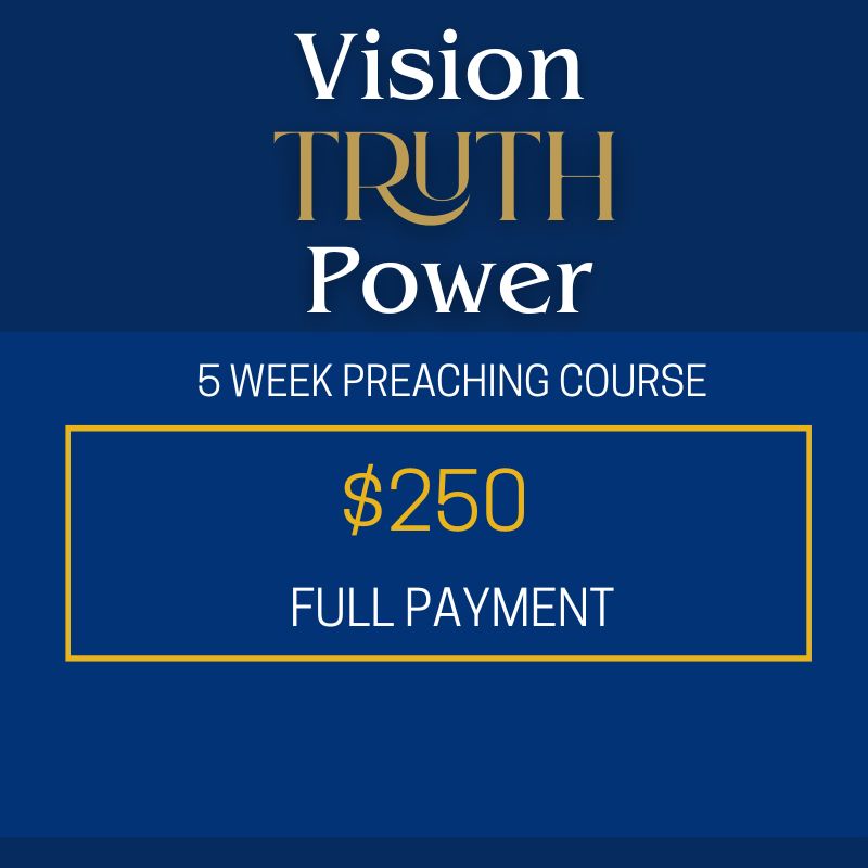 VISION TRUTH POWER 5 WEEK PREACHING COURSE