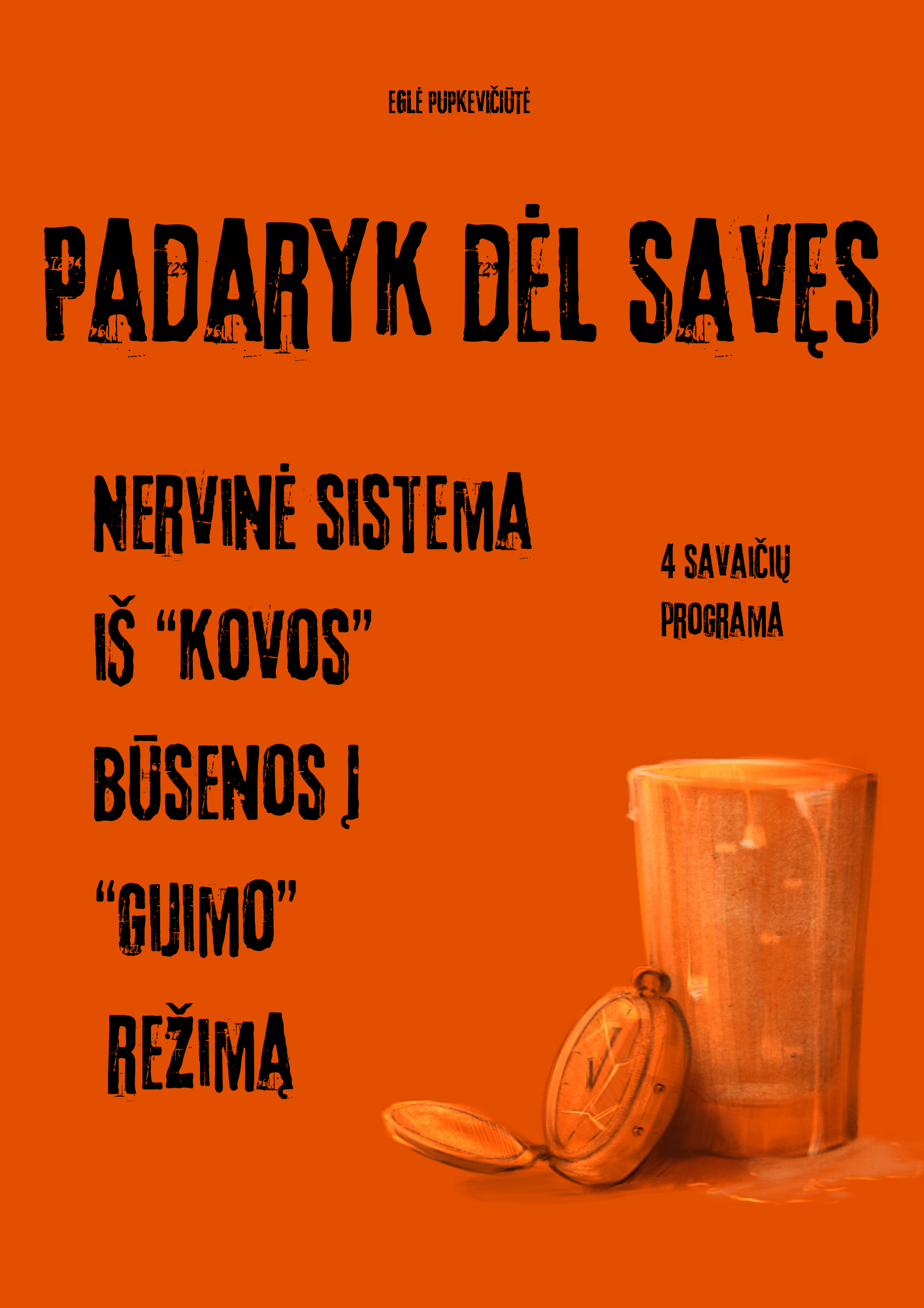 Padaryk Dėl Savęs