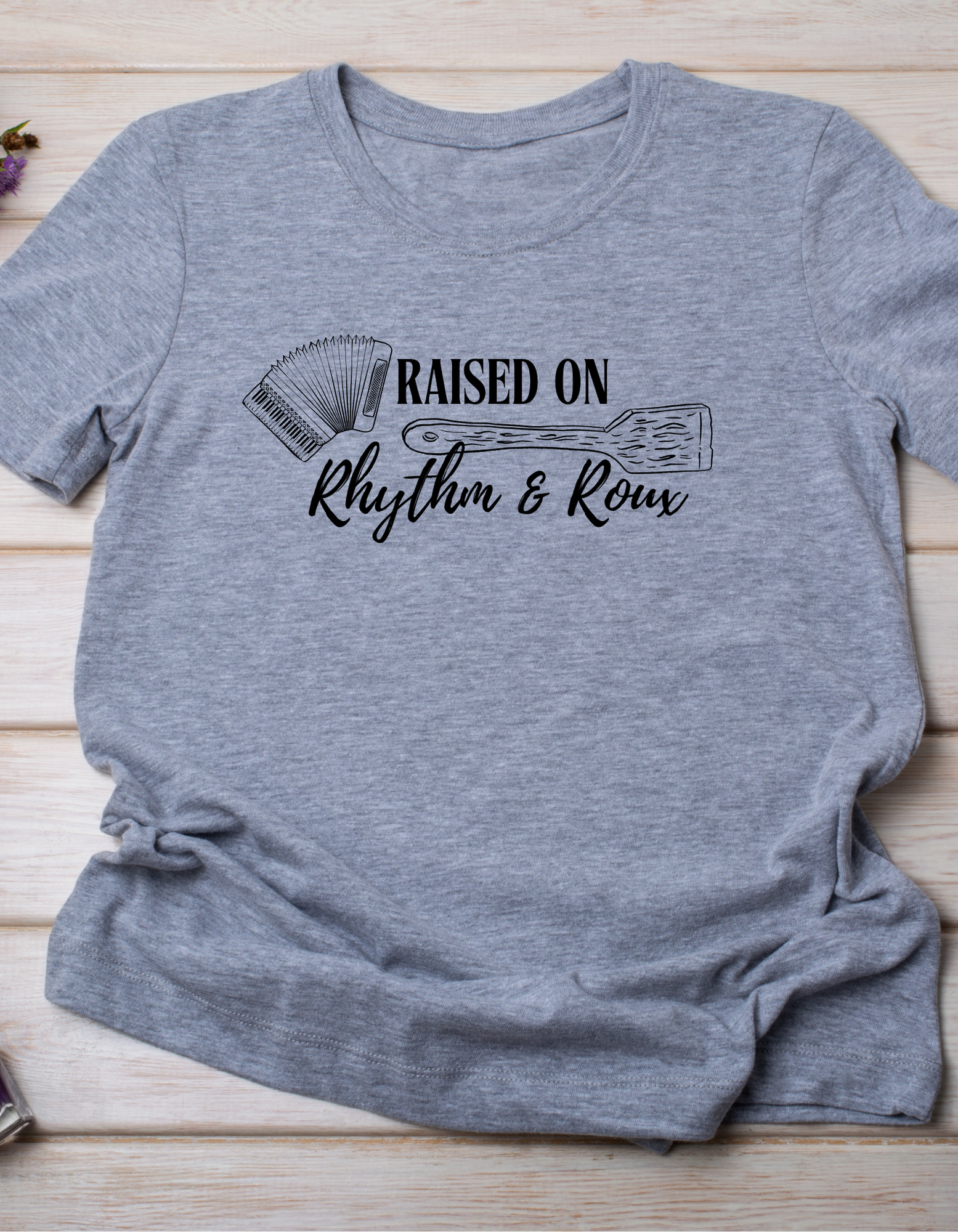 Raised on Rhythm & Roux T-shirt