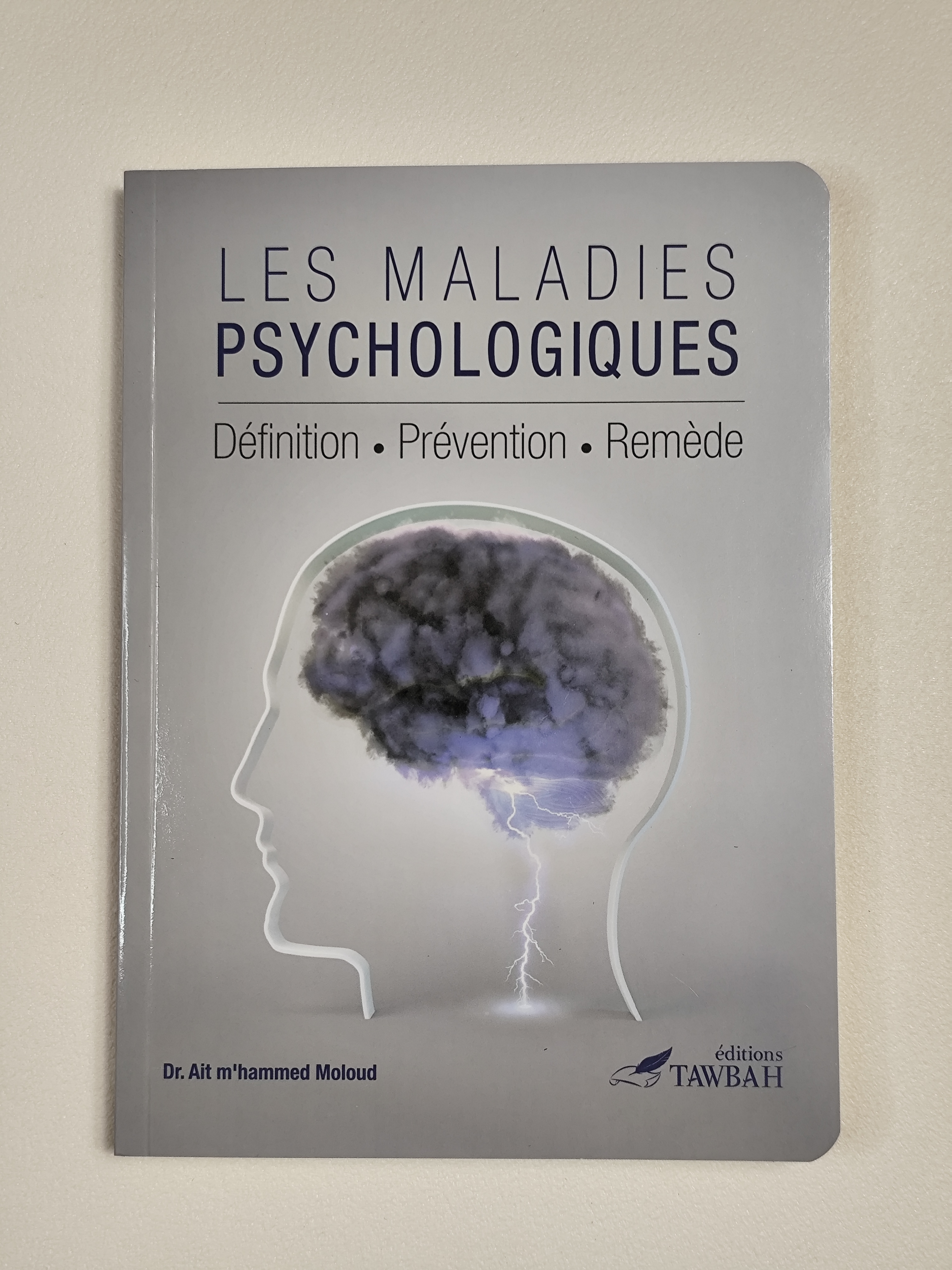 Les maladies Psychologiques - Édition Tawbah