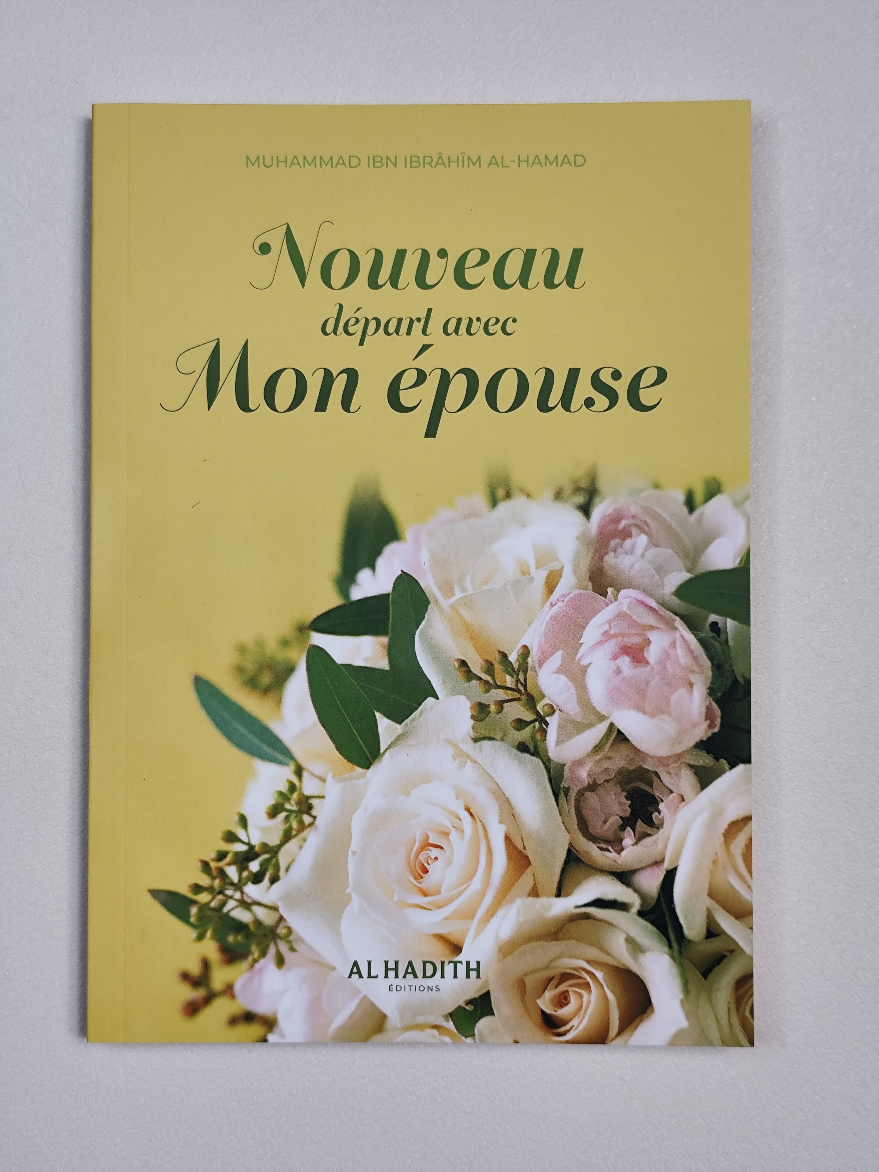 Nouveau départ avec mon épouse - Al Hadith