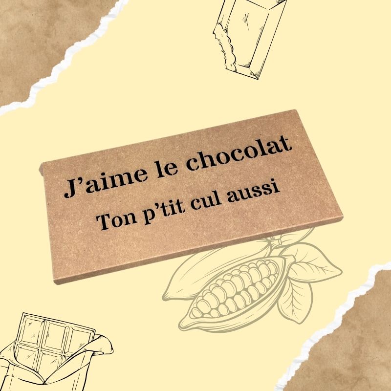 J'aime le chocolat, ton p'tit cul aussi