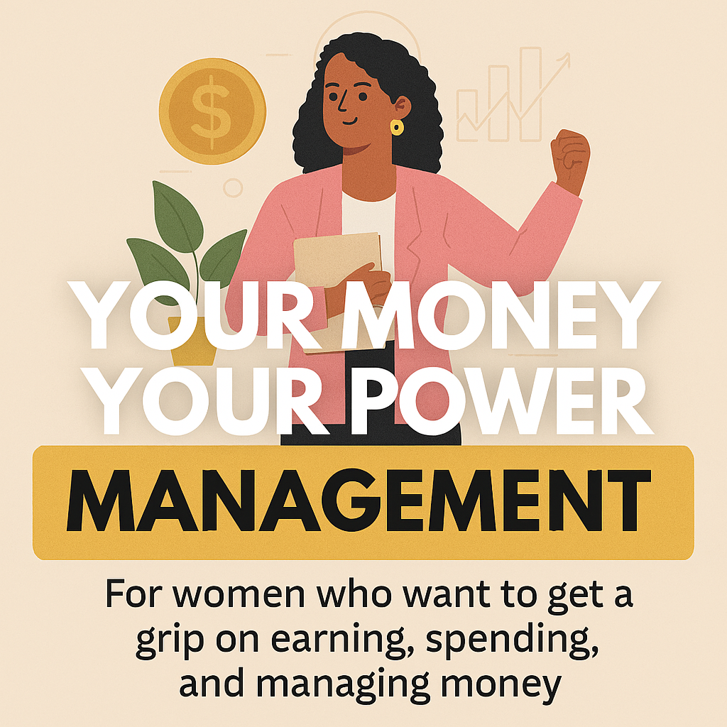 Your Money Your Power Management