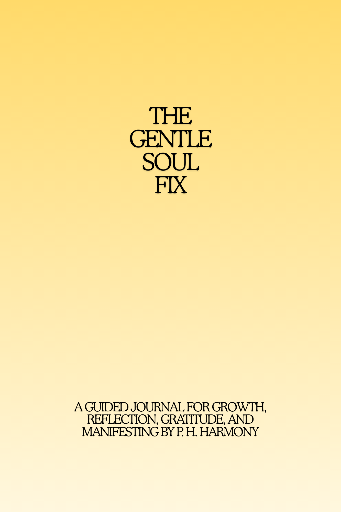 The Gentle Soul Fix