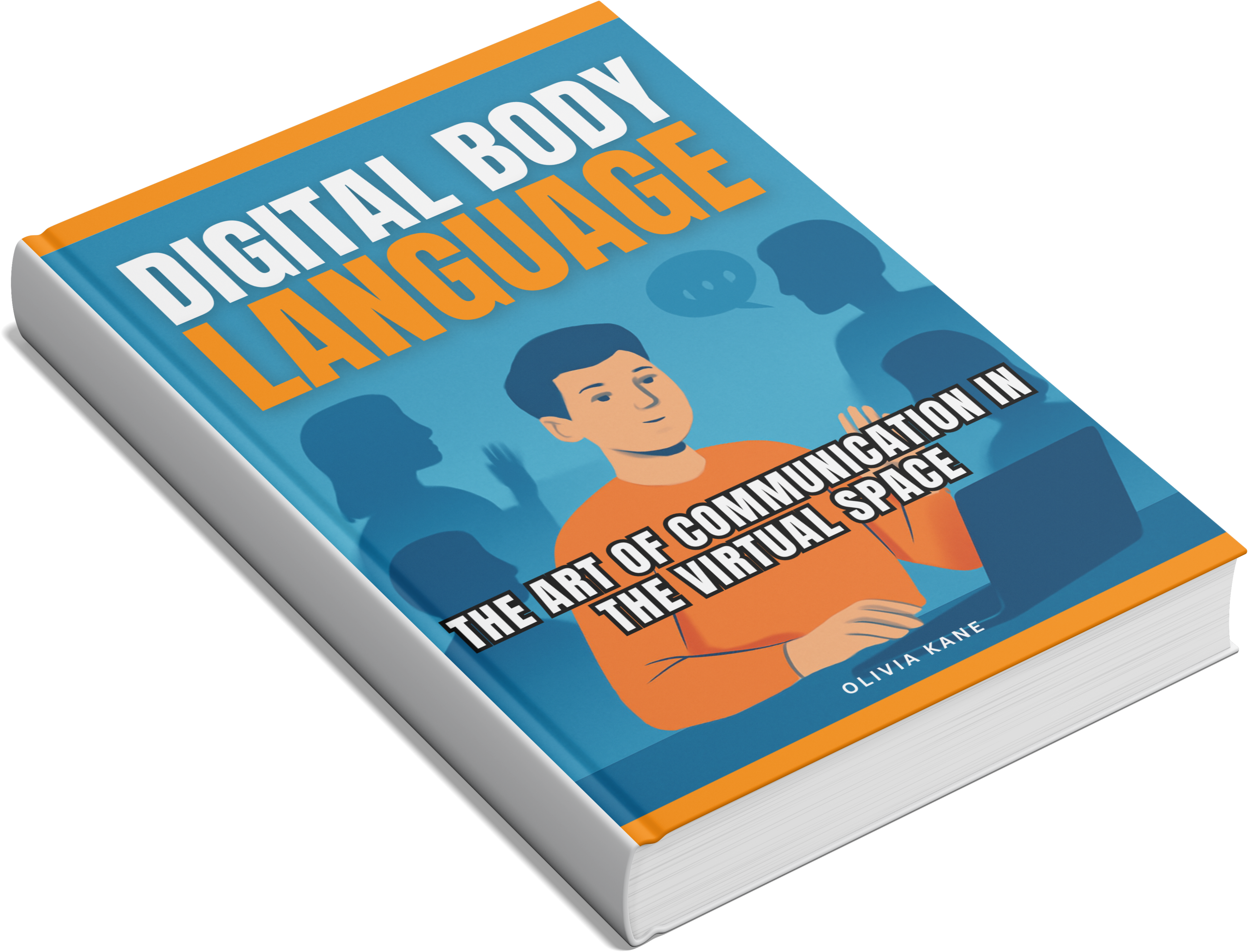 Digital Body Language: The Art of Communication in The Virtual Space
