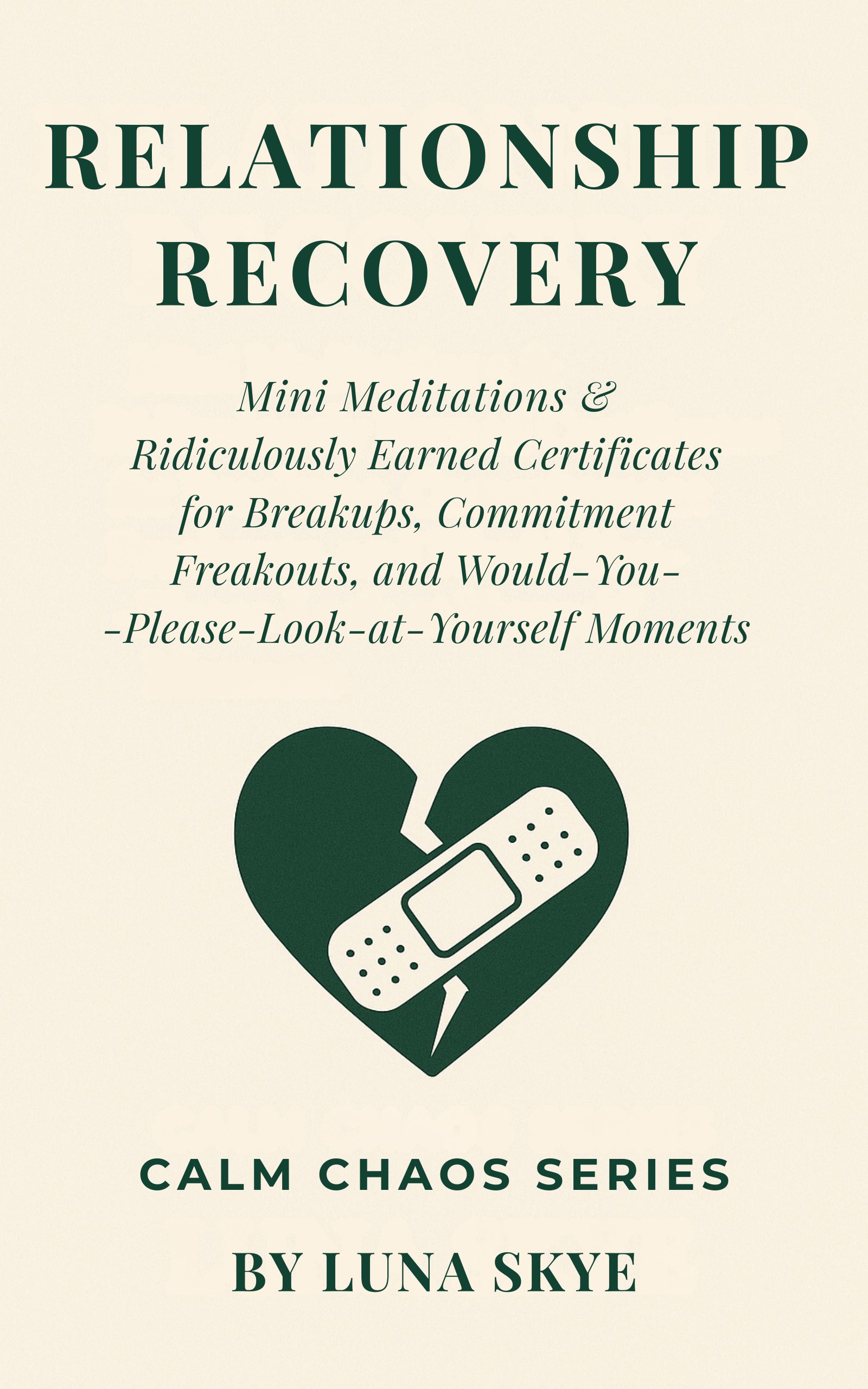 Relationship Recovery – A Calm Chaos Mini Book for Breakups, Situationships & Soft Healing 