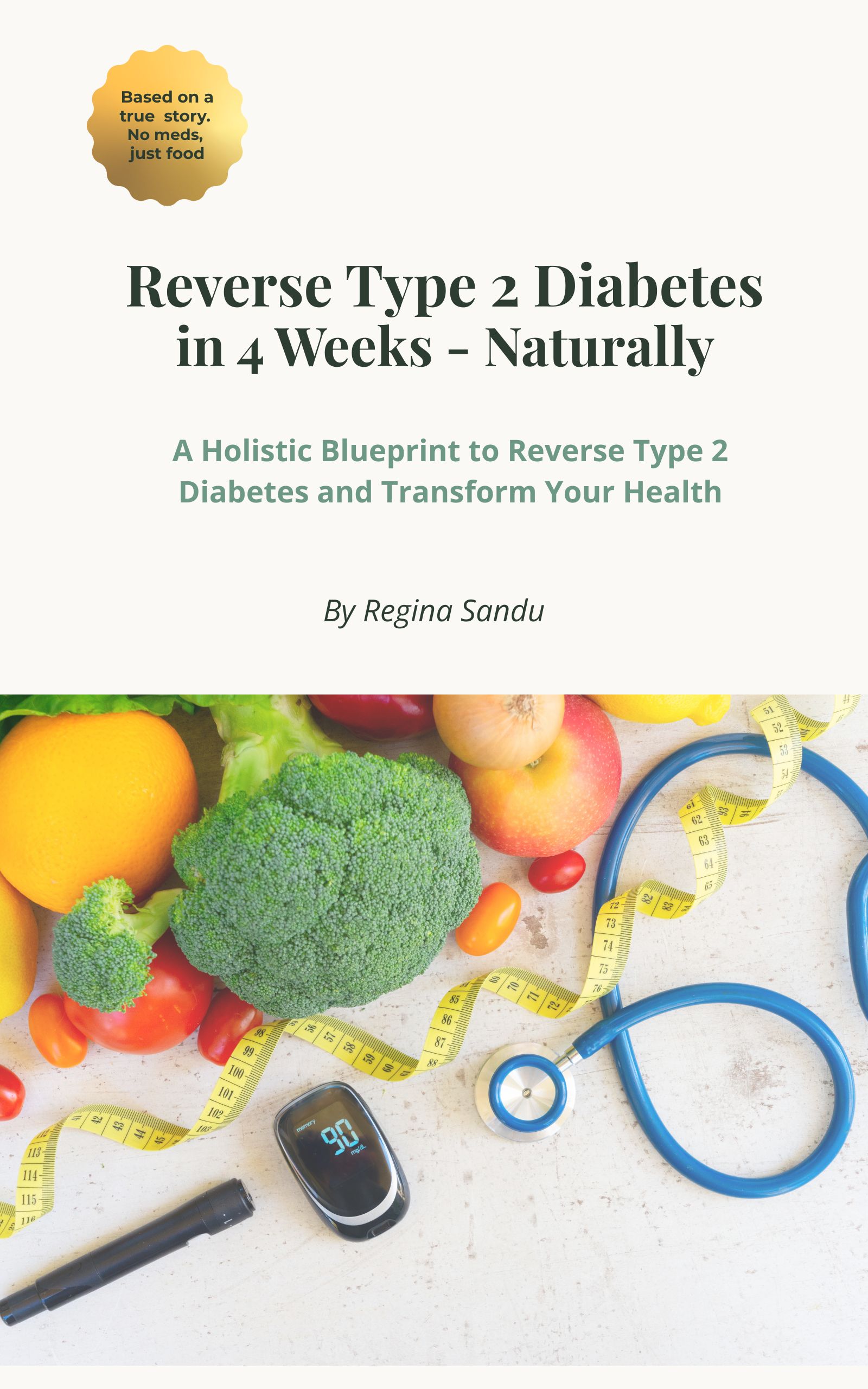 Reverse Type 2 Diabetes in 4 Weeks - Naturally