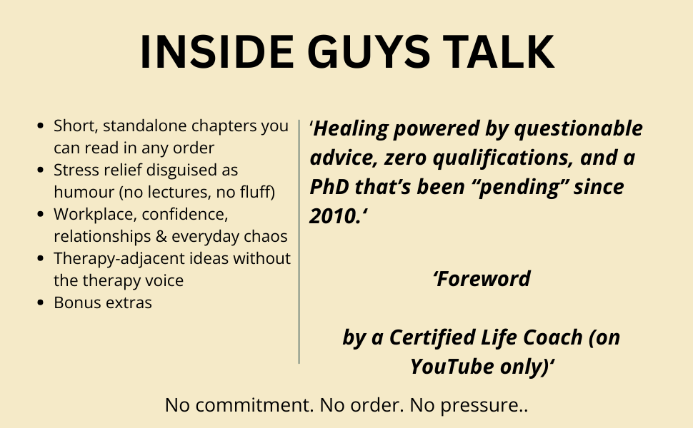 Guys Talk: Relax, I Googled It Questionable Wisdom for the Modern Man