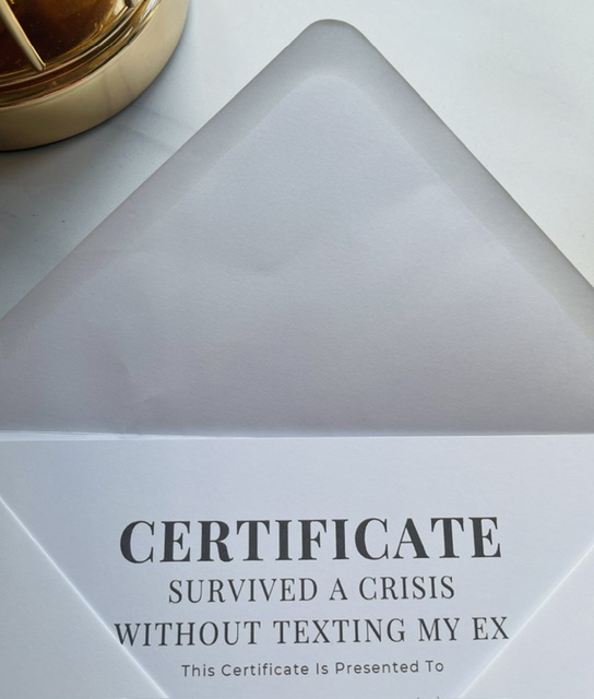 Survived a Crisis Without Texting My Ex - Digital Certificate