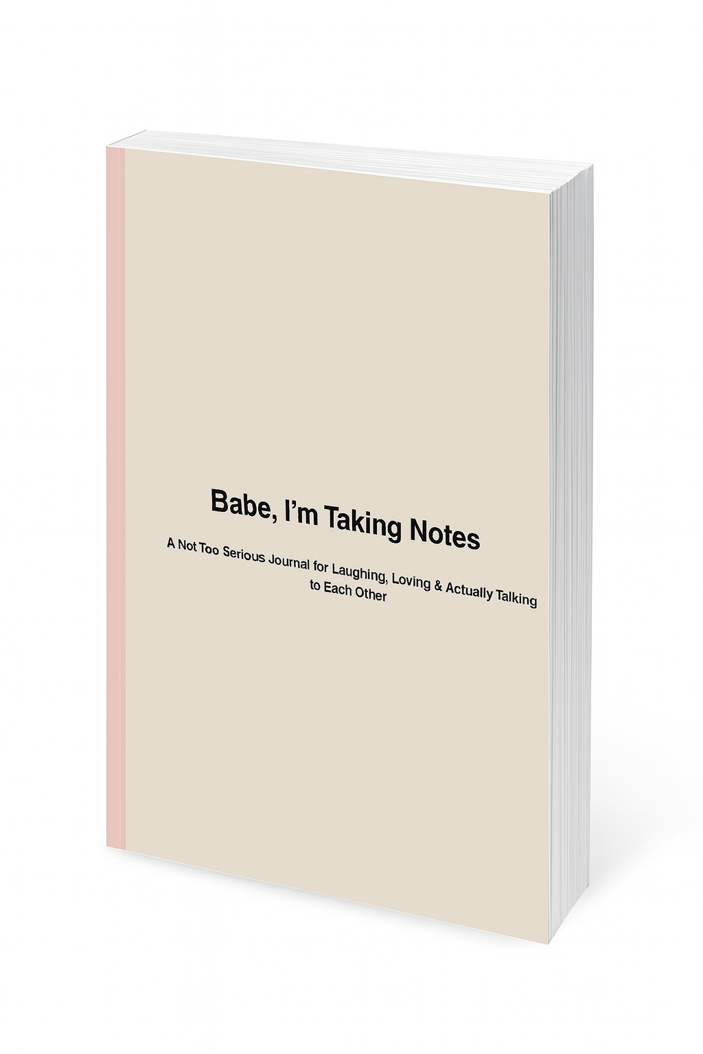 Babe, I'm Taking notes