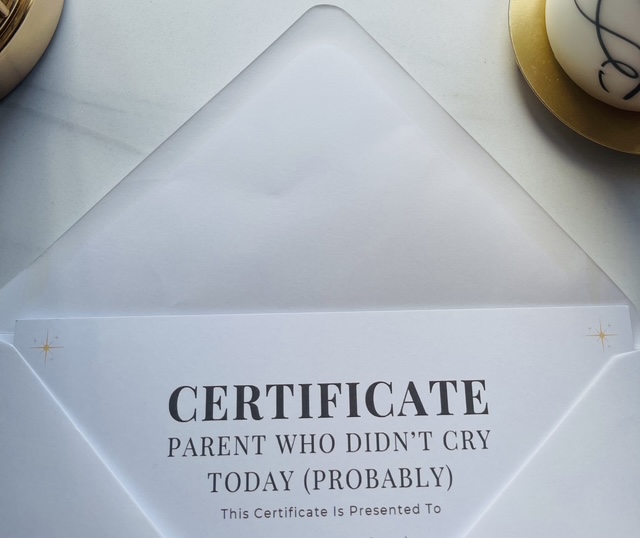 Parent Who Didn’t Cry Today (Probably) - Digital Certificate