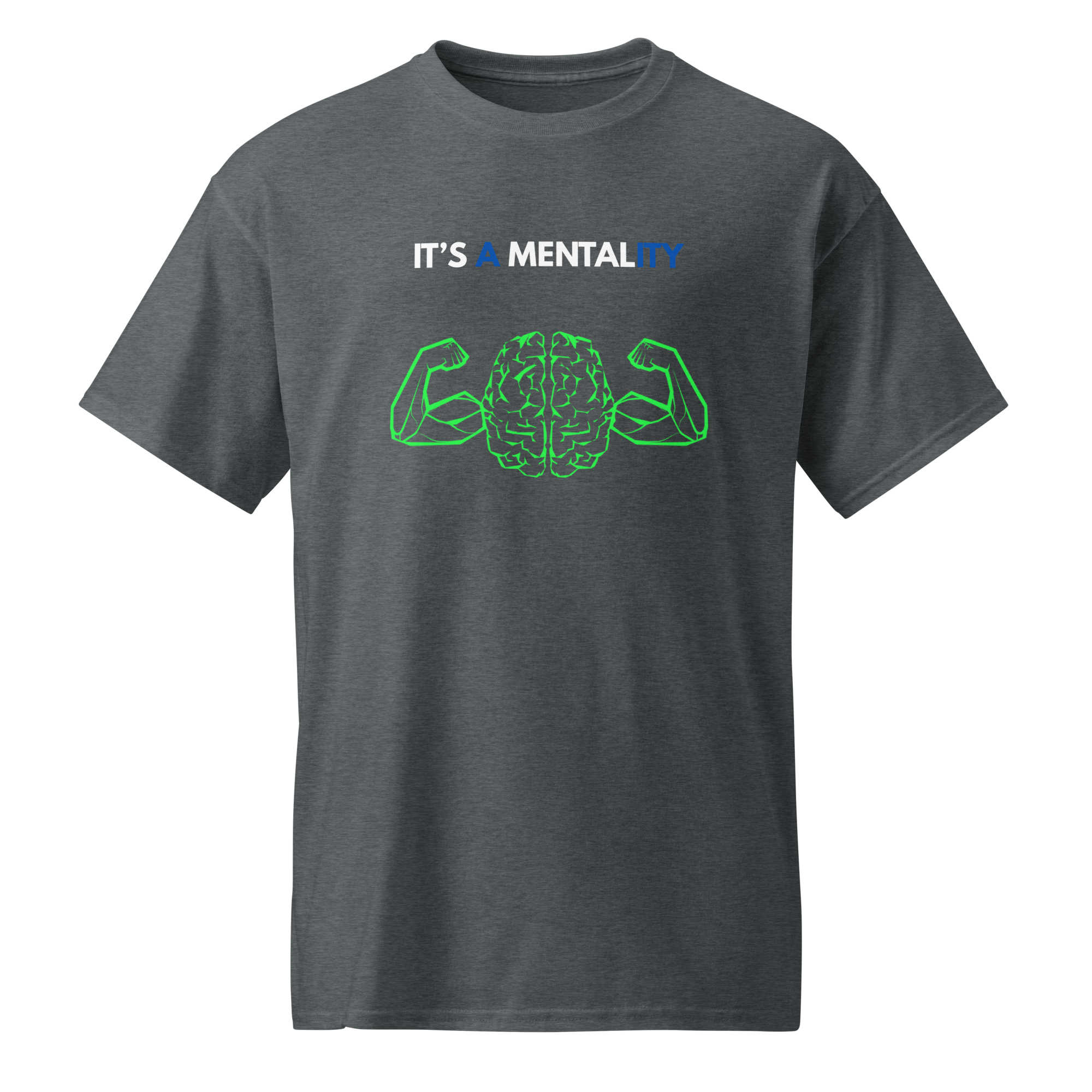 It's A Mentality Graphic T-shirt