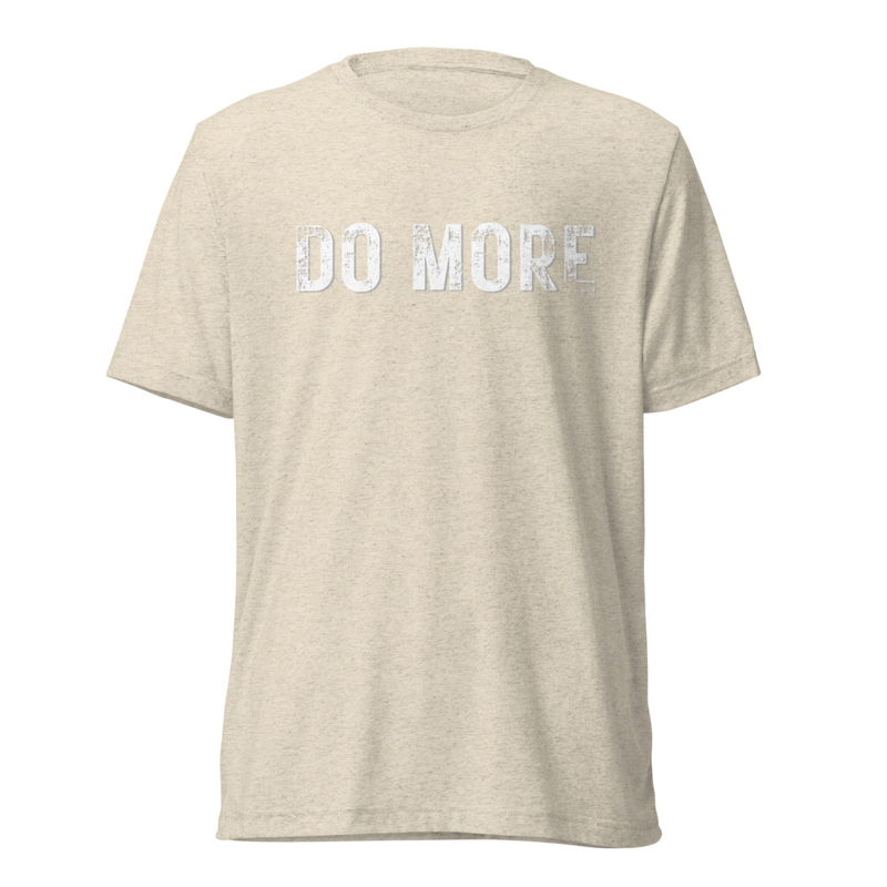 Do More Tri-Blend Statement Tee