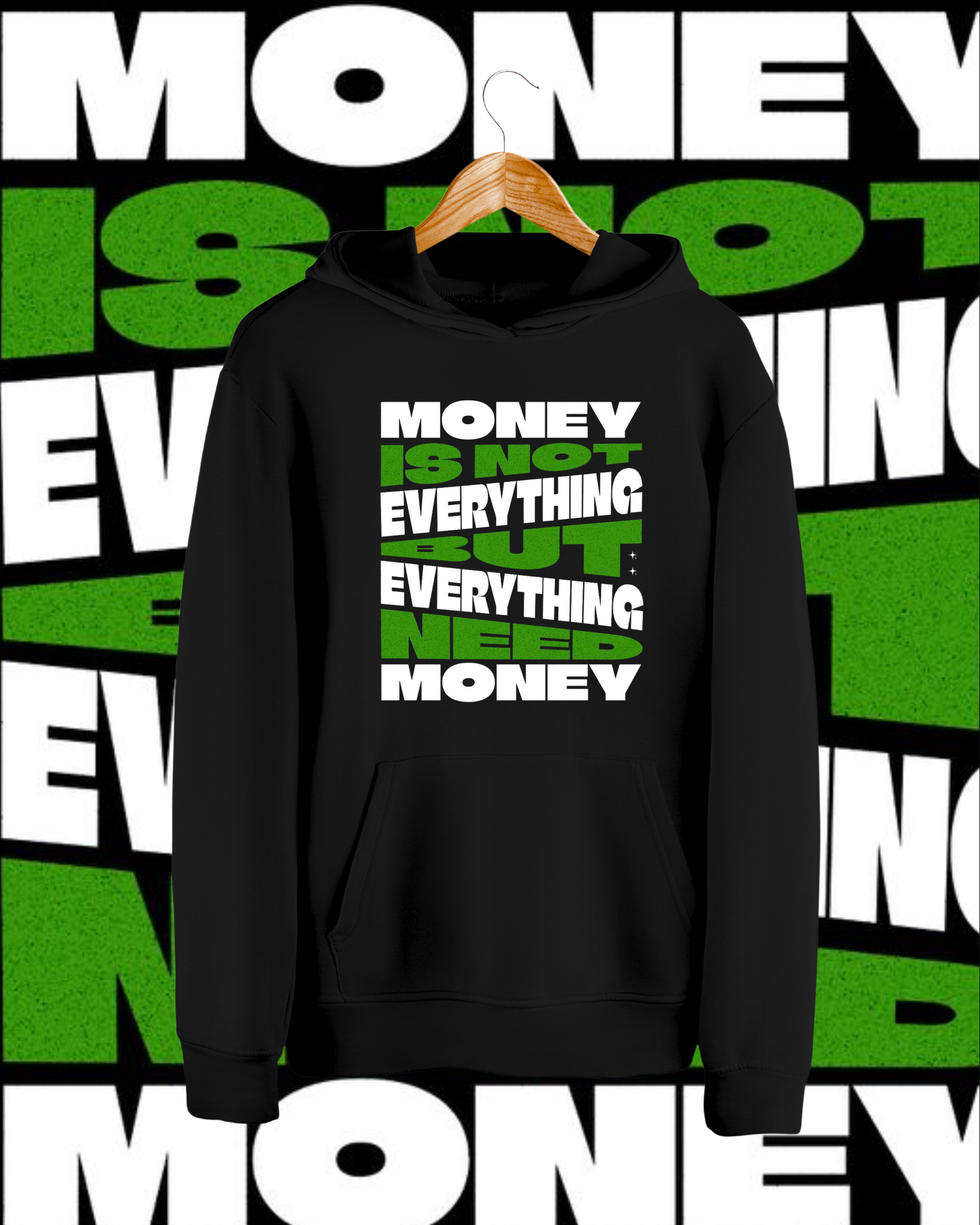 Money Is Everything Hoodie