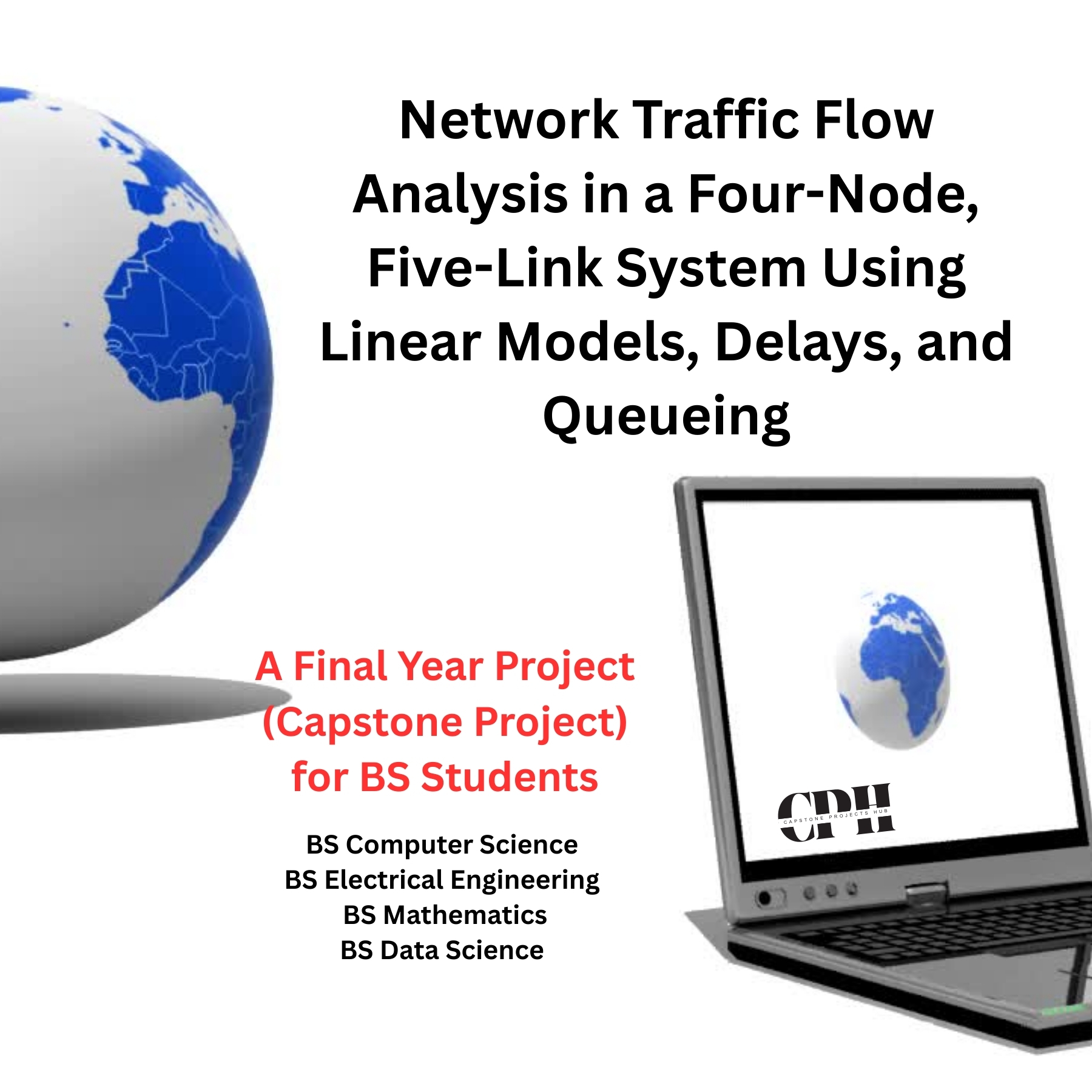 Network Traffic Flow Analysis in a Four-Node, Five-Link System Using Linear Models, Delays, and Queueing