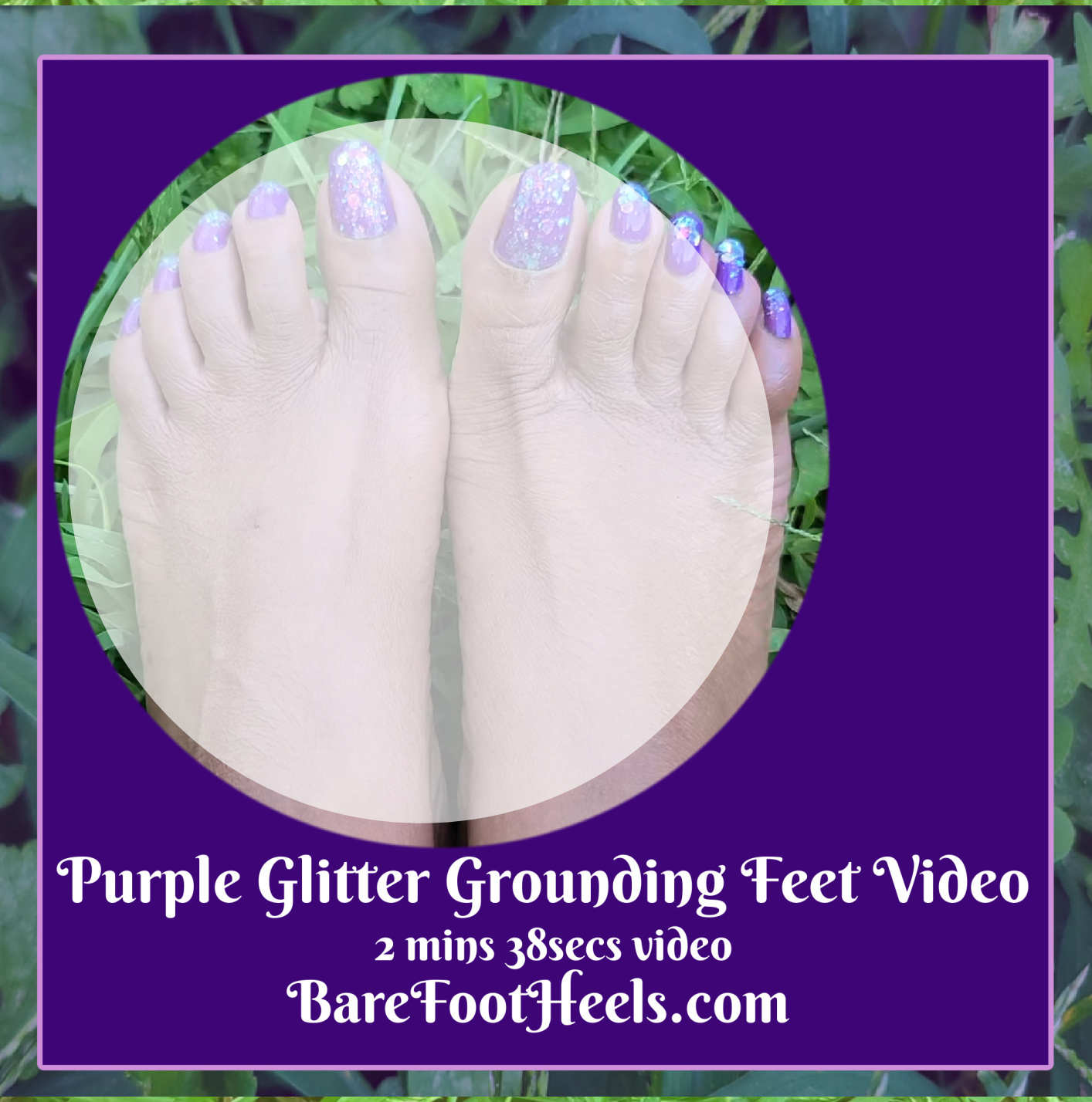 Purple Glitter Grounding Feet Pictures and Video
