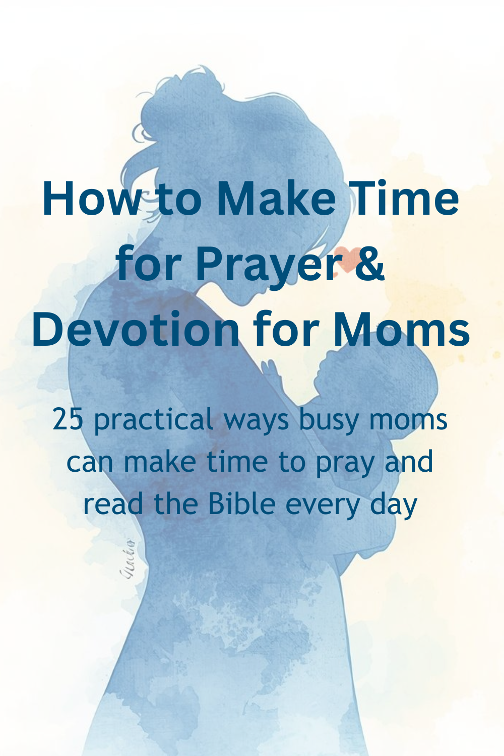 How to Make Time for Prayer and Devotion for Moms Printable
