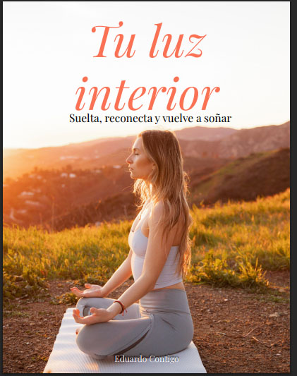 Tu luz interior - Tu guía de meditación “Tu Paz Comienza Hoy”