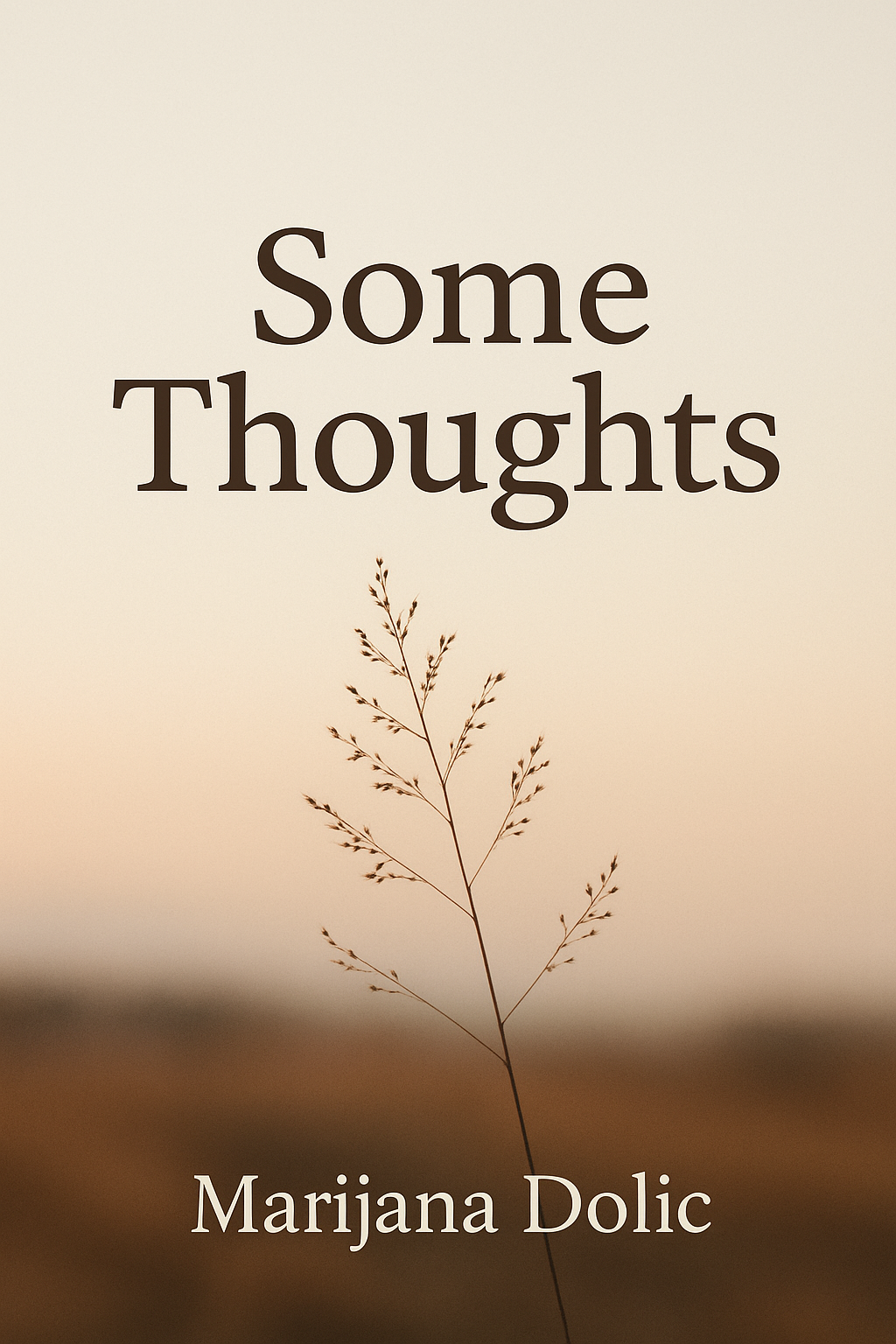 Some Thoughts