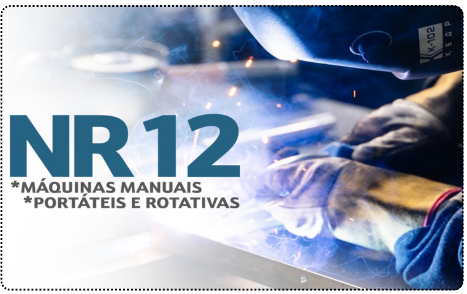 NR 12 – Segurança no Trabalho em Máquinas e Equipamentos